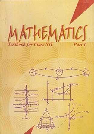 Maths Part -1  For Class - 12       Based on New Education Policy [Session 2026-27]  NCERT