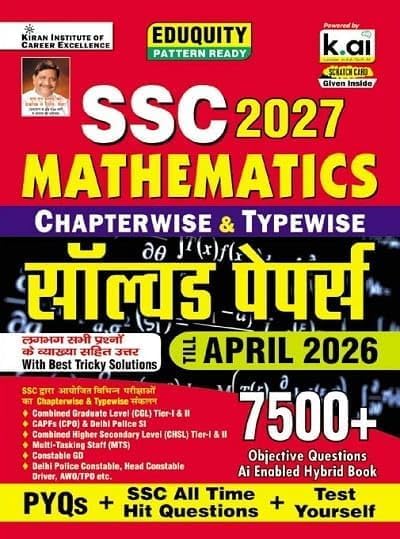 Kiran SSC Maths Chapterwise & Typewise PYQs 7500+ Questions with Smart Solutions Eduquity Pattern Ready 2027 Edition [Hindi Medium]