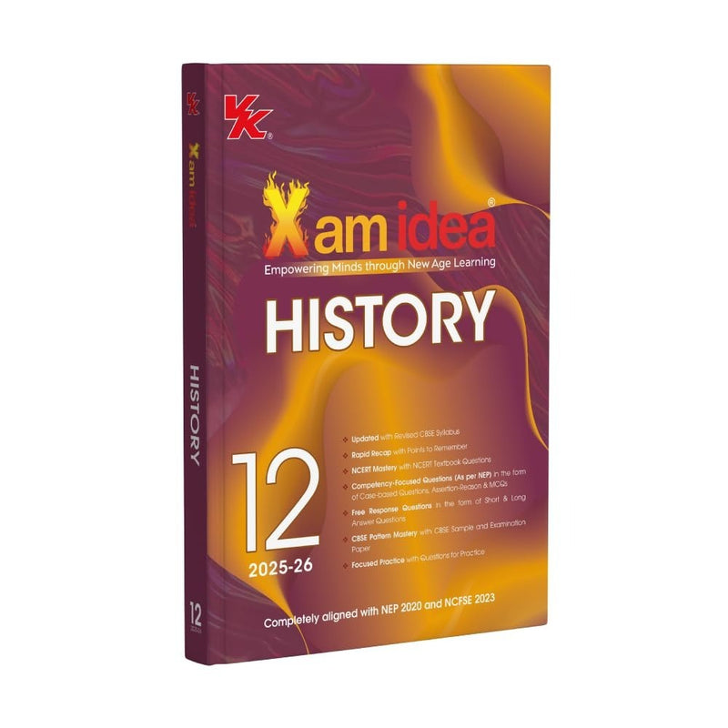 Xam idea HISTORY Class 12 Book | CBSE Board | Crux Notes, Topper’s Answers & Case-Based Practice | Question Bank & Sample Papers | 2026-27 Exam