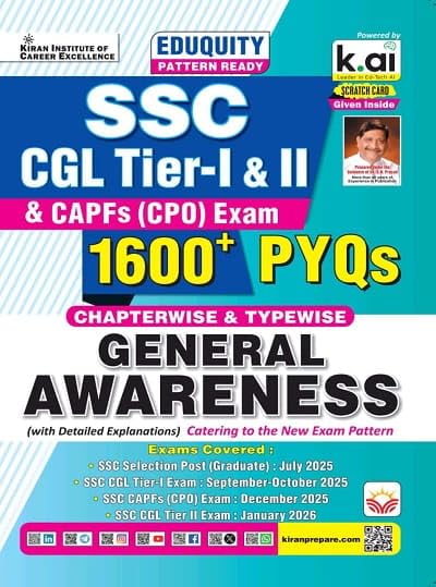 Kiran SSC CGL Tier 1 & Tier 2 & CPO General Awareness Chapterwise & Typewise 1600+ PYQs Only Eduquity Pattern Ready 2026 Edition [English Medium]