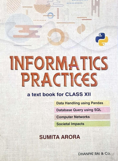 Informatics Practices - Class 12    CBSE [Session 2026-27]