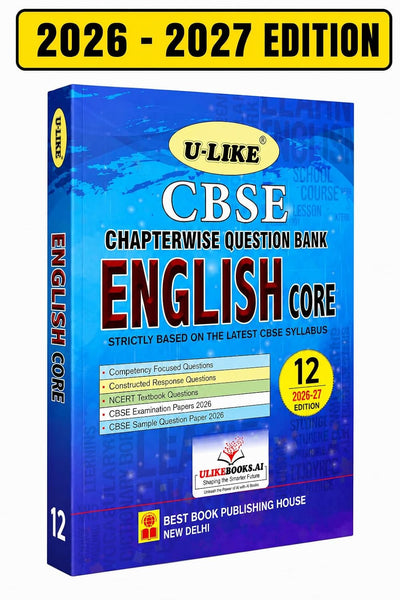 ULIKE ENGLISH Chapterwise Question Bank 2026-27 Edition - Class 12
