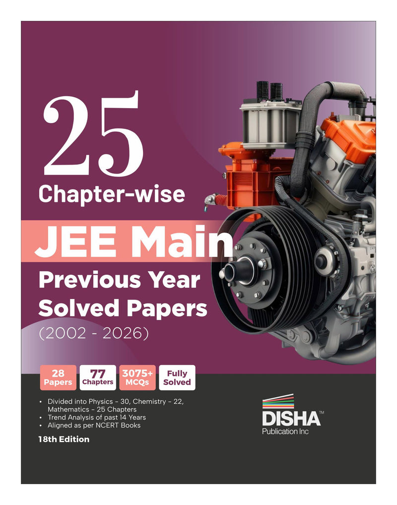 Disha 25 Chapter-wise JEE Main Solved Papers Physics Chemistry Mathematics 18th Edition