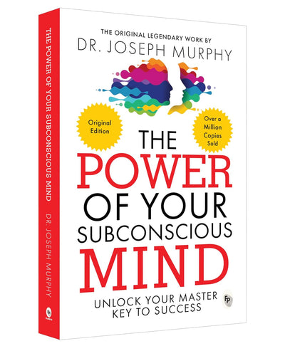 The Power of Your Subconscious Mind by Joseph Murphy
