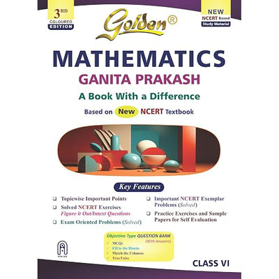 Golden Mathematics (Ganita Prakash) Study Material (New NCERT) - Class 6 [2026-27 Edition]