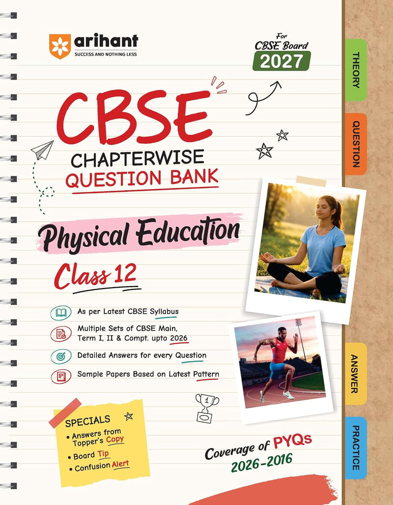 Arihant PHYSICAL EDUCATION Chapterwise-Question Bank (2026 – 2016) | Chapterwise Manner | Trend Analysis | Key Idea | Common Mistakes | Concept Enhancer | Sample Question Papers  - Class 12