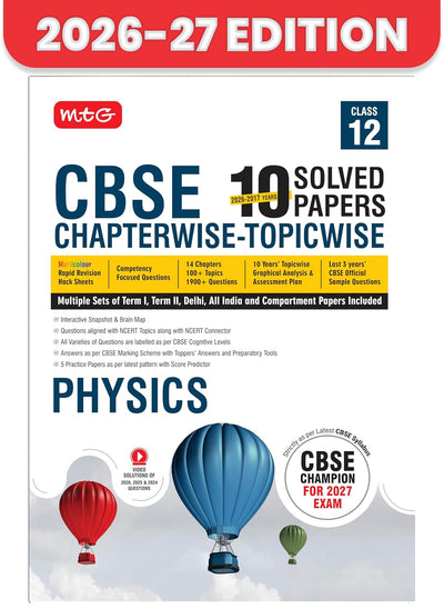 MTG PHYSICS Chapterwise Topicwise Solved Papers 2026-27 Edition - Class 12