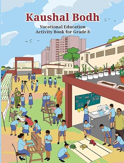 Vocational Education - Kaushal Bodh: Vocational Education Activity Book, Class 8