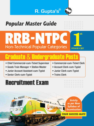 R. Gupta's RRB-NTPC: Graduate & Undergraduate Posts (1st Stage CBT) Recruitment Exam Guide