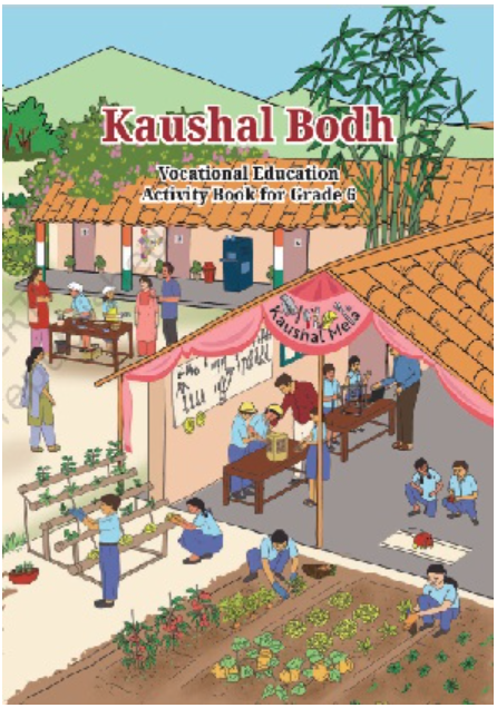 NCERT Kaushal Bodh: Vocational Education Activity Book, Class 6 – English Medium