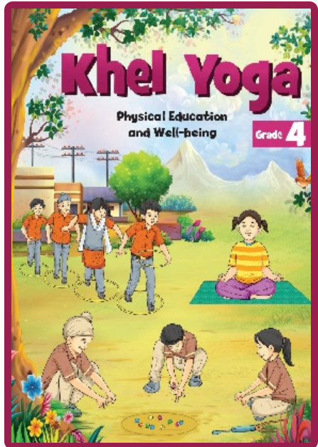 NCERT Khel Yoga: Physical Education and Well-being, Class 4 – English Medium