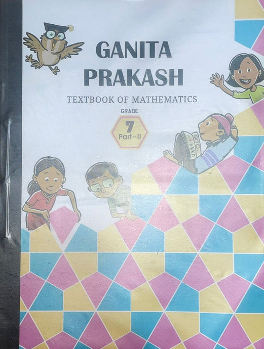 Mathematics - Ganita Prakash: Textbook of Mathematics for Class 7, Part II