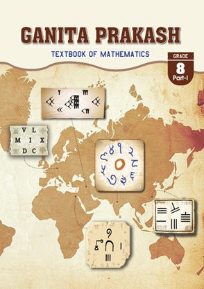 Mathematics - Ganita Prakash: Textbook of Mathematics for Class 8, Part I