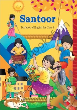NCERT Santoor: Textbook of English for Class 3 – English Medium