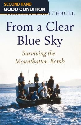 From a Clear Blue Sky by Timothy Knatchbull - second hand book, good condition