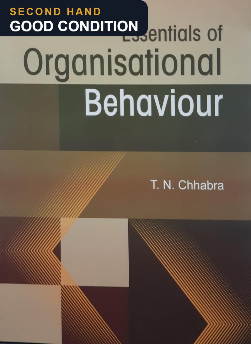Essentials of Organisational Behaviour by T. N. Chhabra — second hand, good condition